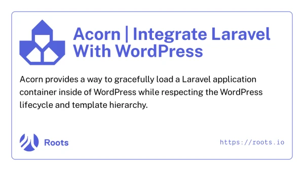 Acorn | Integrate Laravel With WordPress | Roots