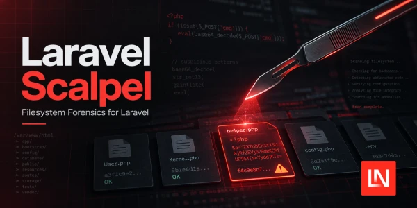 Laravel Scalpel Scans for Filesystem Intrusion Evidence