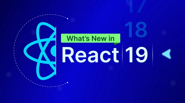 What's New in React 19?