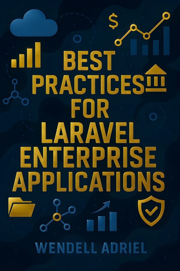 Best Practices for Laravel Enterprise Applications -50% with the ENTERPRISE10 coupon !