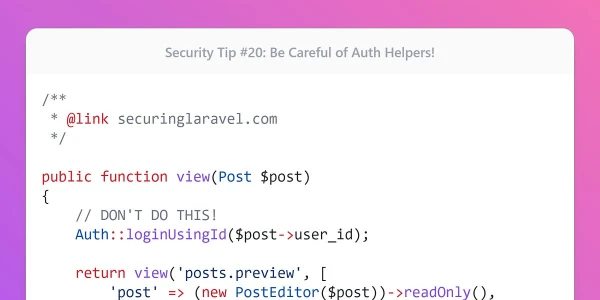 Security Tip: Be Careful of Auth Helpers!