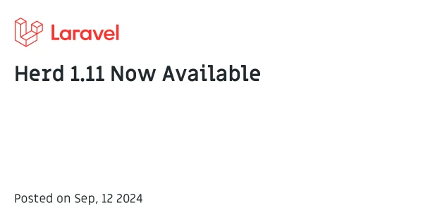 Herd 1.11 Now Available - The Laravel Blog
