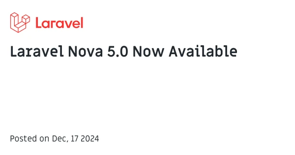 Laravel Nova 5.0 Now Available - The Laravel Blog