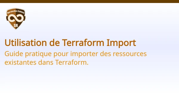 Utilisation de Terraform Import | DevSecOps
