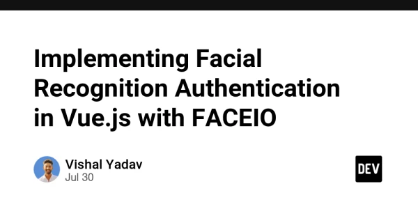 Implementing Facial Recognition Authentication in Vue.js with FACEIO - DEV Community