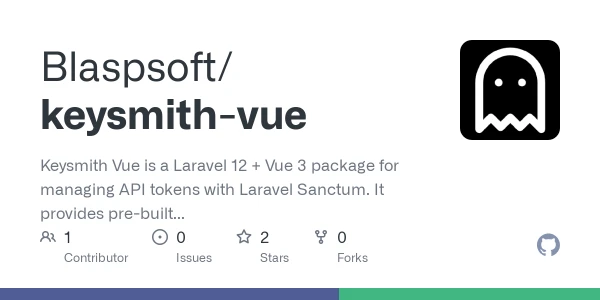 GitHub - Blaspsoft/keysmith-vue: Keysmith Vue is a Laravel 12 + Vue 3 package for managing API tokens with Laravel Sanctum.