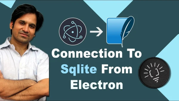 Connecting to Sqlite Database in Electron JS - (Electron & Databases) - YouTube