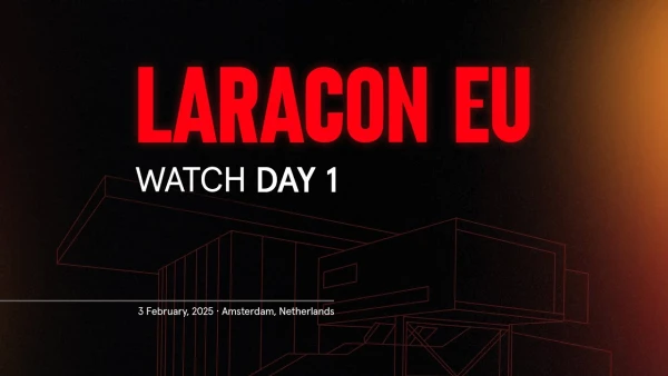 Laracon EU Amsterdam 2025 Day 1 - YouTube