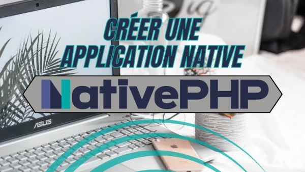 Tutoriel Laravel - Créer une application native avec NativePHP - YouTube