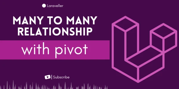 Laravel Pivot Table | Eloquent Many To Many Relationship | Laravel 9 Tutorial - DEV Community