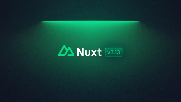 Nuxt 3.13 is out !