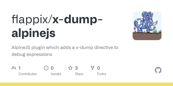 GitHub - flappix/x-dump-alpinejs: AlpineJS plugin which adds a x-dump directive to debug expressions